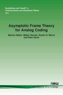 Asymptotic Frame Theory for Analog Coding - Haikin, Marina, and Gavish, Matan, and Mixon, Dustin G