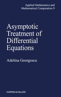 Asymptotic Treatment of Differential Equations - Georgescu, A, and Morton, K W (Editor), and Knops, R J (Editor)
