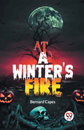 At a Winter's Fire