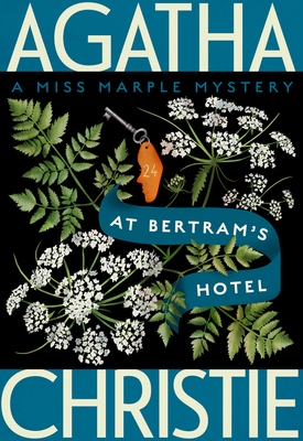 At Bertram's Hotel: A Miss Marple Mystery - Christie, Agatha