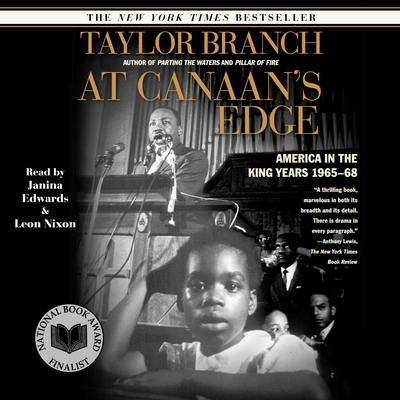 At Canaan's Edge: America in the King Years 1965-68 - Branch, Taylor, and Nixon, Leon (Read by), and Edwards, Janina (Read by)