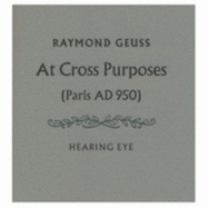 At Cross Purposes: (Paris AD 950)