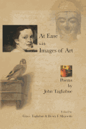 At Ease with Images of Art: Poems by John Tagliabue