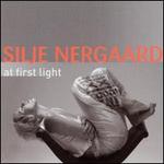 At First Light - Silje Nergaard