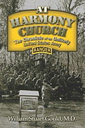 At Harmony Church: The Chronicle of an Unlikely United States Army Ranger
