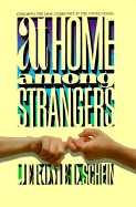At Home Among Strangers: Exploring the Deaf Community in the United States - Schein, Jerome D