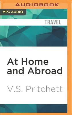 At Home and Abroad - Pritchett, V S