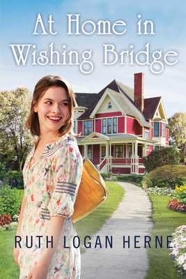 At Home in Wishing Bridge - Herne, Ruth Logan