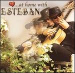 At Home with Esteban - Esteban