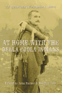 At Home with the Bella Coola Indians: T. F. McIlwraith's Field Letters, 1922-24