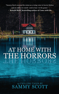 At Home With the Horrors: 14 Tales