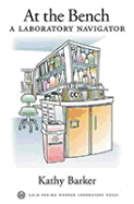 At the Bench: A Laboratory Navigator - Barker, Kathy, and Barker