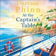 At the Captain's Table: Sail away with the heartwarming new novel from bestseller Gervase Phinn