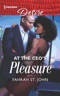At the Ceo's Pleasure: A Spicy Billionaire Boss Romance