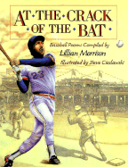 At the Crack of the Bat: Baseball Poems