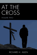 At the Cross, Volume 2