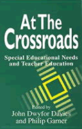 At the Crossroads: Special Educational Needs and Teacher Education