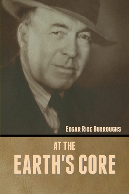 At the Earth's Core - Burroughs, Edgar Rice