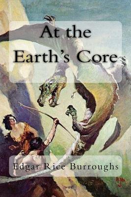 At the Earth's Core - Burroughs, Edgar Rice