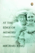 At the Edge of Memory: A Family Story