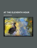 At the Eleventh Hour