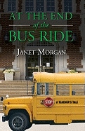 At the End of the Bus Ride: A Teacher's Tale