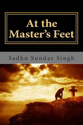 At the Master's Feet - Singh, Sadhu Sundar