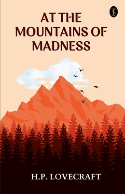 At The Mountains Of Madness - Lovecraft, H P