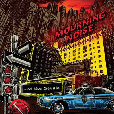 At the Seville - Mourning Noise