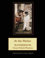 At the Shrine: Waterhouse cross stitch pattern