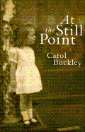 At the Still Point: A Memoir