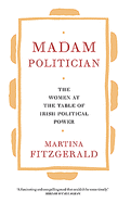 At the Table: Stories from Irish Women in Political Power