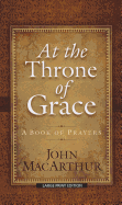 At the Throne of Grace: A Book of Prayers