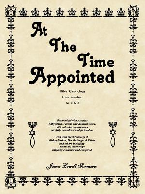 At The Time Appointed - Sorenson, James Lowell