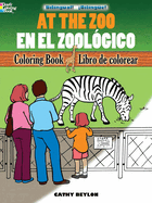 At the Zoo/En El Zoolgico: Bilingual Coloring Book