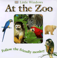 At the Zoo - Sirett, Dawn, and Hester, Elizabeth (Editor), and Oon, Simon (Designer)