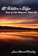 At Water's Edge: Poems of Lake Nebagamon, Volume One