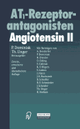 At1-Rezeptorantagonisten: Angiotensin II - Dominiak, P (Editor), and Unger, Thomas (Editor)