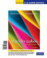 Atando Cabos: Curso Intermedio de Espanol, Books a la Carte Edition
