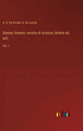 Ateneo Veneto: revista di scienze, lettere ed arti.: Vol. 1