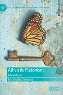 Atheistic Platonism: A Manifesto