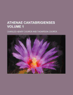 Athenae Cantabrigienses Volume 1