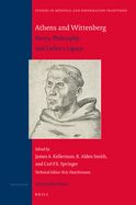 Athens and Wittenberg: Poetry, Philosophy, and Luther's Legacy