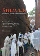 Athiopien: Geschichte, Kultur, Herausforderungen