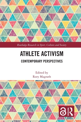 Athlete Activism: Contemporary Perspectives - Magrath, Rory (Editor)