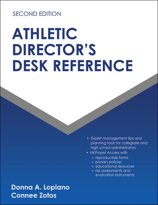 Athletic Director's Desk Reference - Lopiano, Donna A, and Zotos, Connee