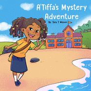 A'Tiffa's Mystery Adventure