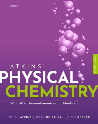 Atkins Physical Chemistry V1 - Atkins, Peter, and de Paula, Julio, and Keeler, James