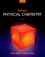 Atkins' Physical Chemistry - Atkins, Peter, and De Paula, Julio