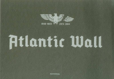 Atlantic Wall - Vanfleteren, Stephan